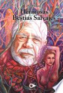 libro Hermosas Bestias Salvajes